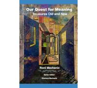 Our Quest for Meaning: Treasures Old and New