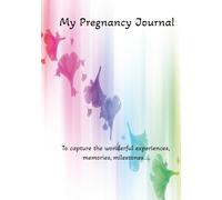 Our Rainbow Journey: An Inclusive Pregnancy Journal for LGBTQ+ Families: Celebrate Your Unique Journey - Record Memories, Milestones & Week-by-Week ... | A Thoughtful Gift for All Growing Families