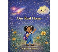 Our Real Home: A Journey Through Earth School