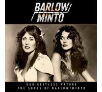 our restless nature (songs of barlow & minto)