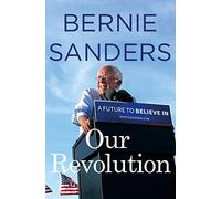 Our revolution: A Future to Believe in: 1