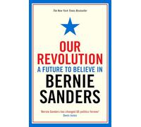 Our Revolution: Bernie Sanders