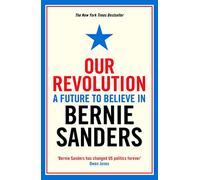 Our Revolution: Bernie Sanders