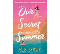 Our Secret Summer: escape to sunshine in this sparkling summertime romance