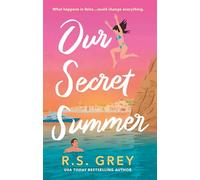 Our Secret Summer: escape to sunshine in this sparkling summertime romance