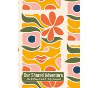 Our Shared Adventure: The Ultimate Girls' Trip Journal