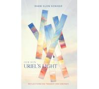 Our Son Uriel's Light: Reflections on tragedy and Emunah