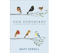 Our Songbirds: A songbird for every week of the year