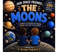 Our Space Friends: The Moons