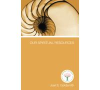 Joel S. Goldsmith Our Spiritual Resources (Tascabile)