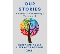 Our Stories: A Collection of Writings, Volume 4