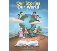 Our Stories, Our World: Celebrating diversity, inclusion and imagination: 1