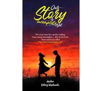 Our Story is Incomplete, yet