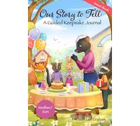 Our Story to Tell: A Guided Keepsake Journal: Sweet Skunk: Mother/Son