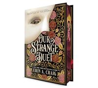 Our Strange Duet: Inspired by Andrew Lloyd Webber's Phantom of the Opera