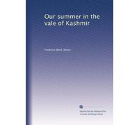Our summer in the vale of Kashmir