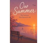 Our Summer: The Summer That Started It All