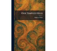 Our Templed Hills