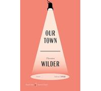 Our Town American: A Play in Three Acts