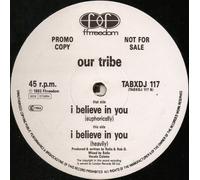 Our Tribe - I Believe in You