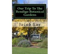 Our Trip To The Bendigo Botanical Gardens