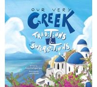 Kassi Psifogeorgou Our Very Greek Traditions And A Few Superstitions (Tascabile)