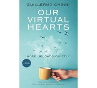OUR VIRTUAL HEARTS: Hope uploads quietly (Through Us Series): Echoes of Memory, Love, and Meaning