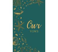 Our Vows: Wedding Vow Book: Coastal Shell Design in Deep Teal and Gold - Lined Ceremony Booklet - Mix & Match Set