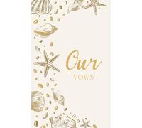 Our Vows: Wedding Vow Book: Coastal Shell Design in Ivory and Gold - Lined Ceremony Booklet - Mix & Match Set