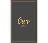 Our Vows: Wedding Vow Book: Graphite Cover with Gold Script | Mix & Match Keepsake | Classic Gold Border Series