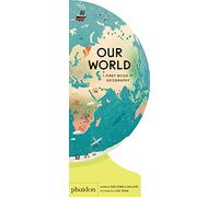 Libri Lowell Gallion Sue - Our World. A First Book Of Geography. Ediz. A Colori