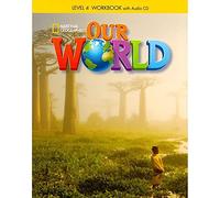 Our world. Workbook. Per la Scuola elementare (Vol. 4)