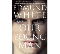 Our Young Man: Edmund White