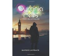 Ourania Falls: L'inizio dell’apocalisse