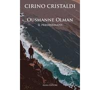 Ousmanne Olman. Il predestinato