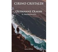 Ousmanne Olman. Il predestinato