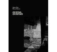 Oustal Ousitan: Tra pietre e parole: immagini dalle valli occitane