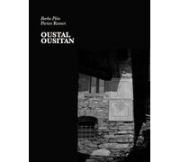 Oustal Ousitan: Tra pietre e parole: immagini dalle valli occitane