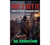 Out 2 Get It: When Veterans Face Hard Times