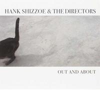 Out And About - Hank Shizzoe & The Directors (Audio Cd)