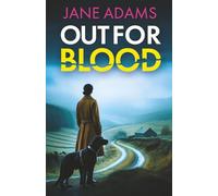 OUT FOR BLOOD an absolutely gripping mystery thriller full of twists