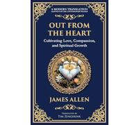 Out from the Heart: Cultivating Love, Compassion, and Spiritual Growth: 78
