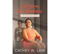 Out From The Shadows Invisible No More - Libro in brossura NUOVO Cathey W....