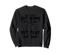 out Hustle out Allenarsi Pensare Gioca Ultimo Felpa