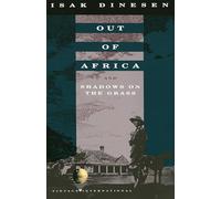 Out of Africa and Shadows on the Grass [Lingua Inglese]