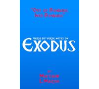 OUT OF BONDAGE INTO BONDAGE: verse by verse notes on Exodus