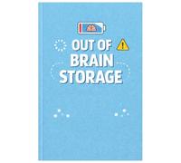Out of Brain Storage: Out of Brain Storage | Funny Lined Notebook with blank pages for adults, Gift For Co-workers, Friends and Family | Size 6''x9''.