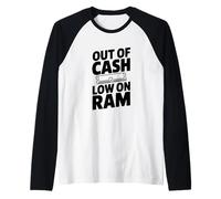 out of Cash Basso su RAM Computer Umorismo Maglia con Maniche Raglan