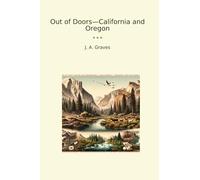 Out of Doors-California and Oregon