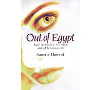 Out of Egypt: One Woman's Journey Out of Lesbianism